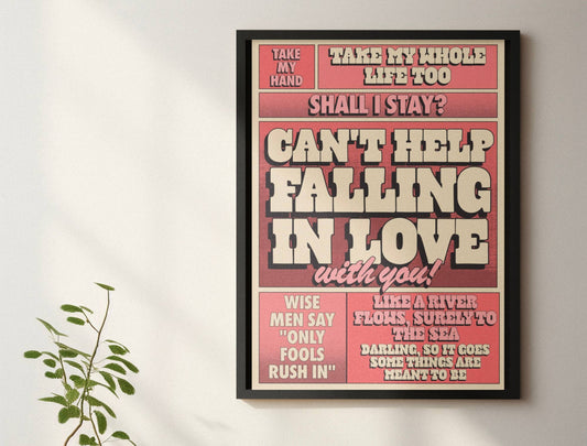 Can’t help falling in love Elvis inspired print