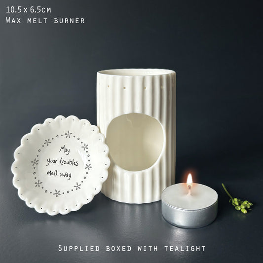 May Your Troubles Melt Away Porcelain Wax Melt Burner