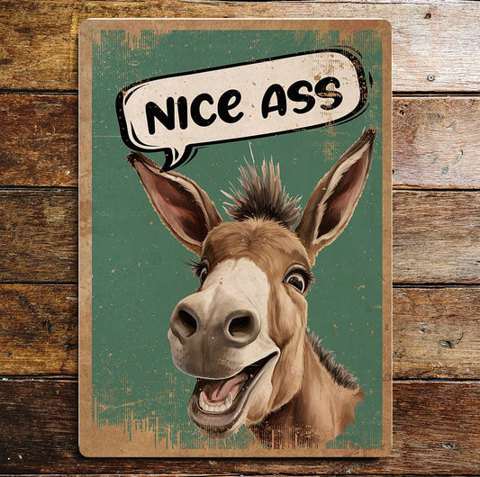 Nice Ass Donkey   Funny Metal Sign Plaque
