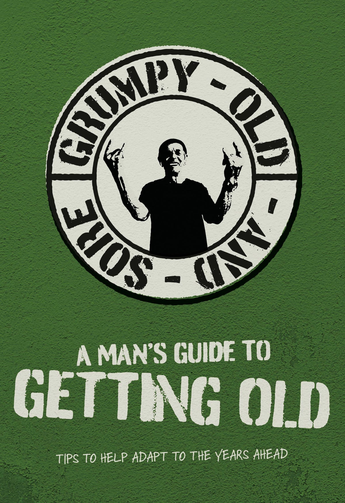 A Mans Guide To Getting Old Book - Funny Retirement Gift
