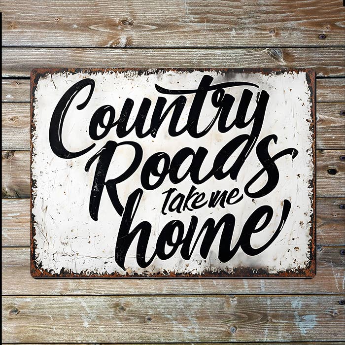 Country Road take me Home Cowboy Western Metal Sign Plaque